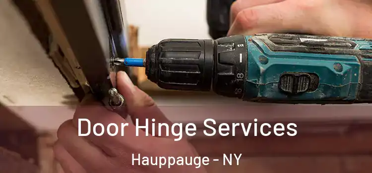  Door Hinge Services Hauppauge - NY