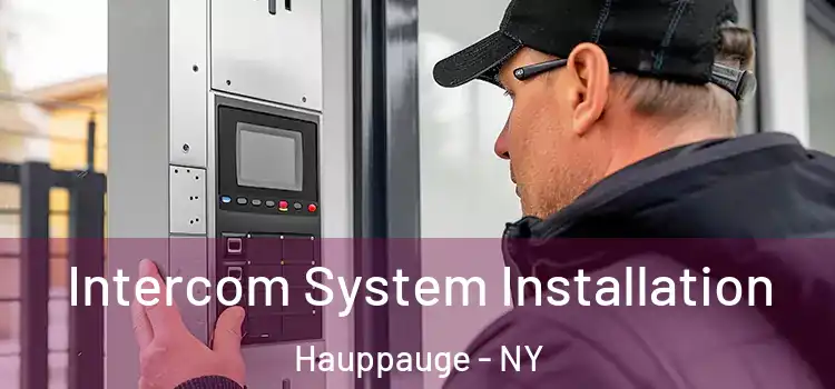 Intercom System Installation Hauppauge - NY