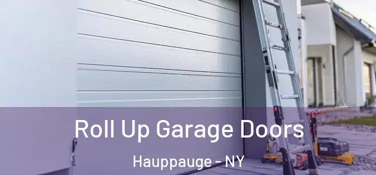  Roll Up Garage Doors Hauppauge - NY