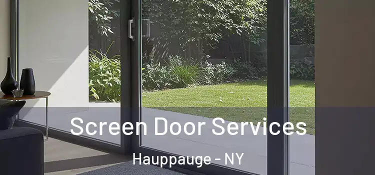  Screen Door Services Hauppauge - NY